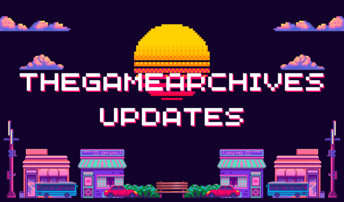 thegamearchives updates
